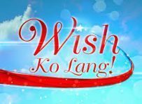 Wish Ko Lang February 22 2025